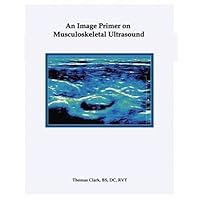 An Image Primer on Musculoskeletal Ultrasound