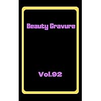 Beauty Gravure Vol 92 (Japanese Edition)