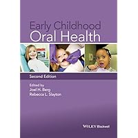 Early Childhood Oral Health Early Childhood Oral Health Kindle Hardcover