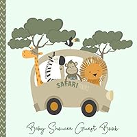 Baby Shower Guest Book Safari Tours: Jungle Animals Savannah Theme, Welcome Baby Boy or Girl (Gender Neutral) Sign in Guestbook Memory Keepsake with ... log & Blank photo page, (Pregnancy Gifts) Baby Shower Guest Book Safari Tours: Jungle Animals Savannah Theme, Welcome Baby Boy or Girl (Gender Neutral) Sign in Guestbook Memory Keepsake with ... log & Blank photo page, (Pregnancy Gifts) Paperback