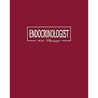 Endocrinologist 2022 Planner: January - December Appointment Calendar: Monthly Budget Sheets and Habit Trackers: Pages to Organize Addresses, Passwords and Notes