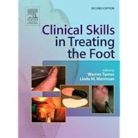 Clinical Skills in Treating the Foot Clinical Skills in Treating the Foot Hardcover eTextbook Paperback