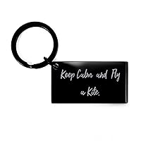 Nice Kite Flying Gifts, Keep Calm and, Fancy Birthday Keychain Gifts Idea For Men Women, Kite Flying Gifts From Friends