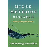 Mixed Methods Research: Merging Theory with Practice Mixed Methods Research: Merging Theory with Practice Kindle Paperback Hardcover