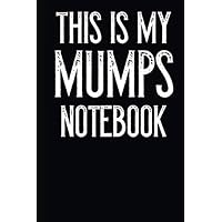 This Is My Mumps Notebook