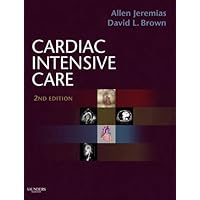 Cardiac Intensive Care: Expert Consult: Online and Print ((Monograph): Prison Reform in Arkansas) Cardiac Intensive Care: Expert Consult: Online and Print ((Monograph): Prison Reform in Arkansas) Kindle Hardcover