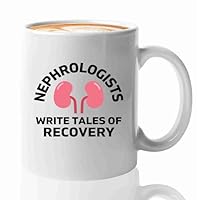 Nephrologist Coffee Mug 11oz White -Tales of Recovery - Kidney Doctor Urology Dialysis Technician Gifts For Nephrologist Dialysis Tech Week Gifts