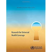 The World Health Report 2013: Research for Universal Health Coverage (Russian Edition) The World Health Report 2013: Research for Universal Health Coverage (Russian Edition) Paperback