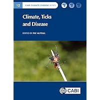 Climate, Ticks and Disease Climate, Ticks and Disease Kindle Hardcover