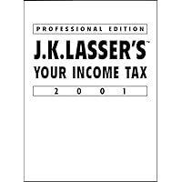 Lasser's Your Income Taxes 2001, Professional Edition