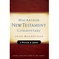 2 Peter and Jude MacArthur New Testament Commentary (Volume 30) (MacArthur New Testament Commentary Series) 2 Peter and Jude MacArthur New Testament Commentary (Volume 30) (MacArthur New Testament Commentary Series) Hardcover Kindle