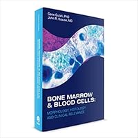 Bone Marrow & Blood Cells: Morphology, Histology & Clinical Relevance