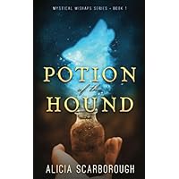 Potion of the Hound: Mystical Mishaps Series Book 1