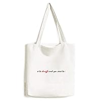 Quote Cease To Struggle And You Cease To Live Tote Canvas Bag Shopping Satchel Casual Handbag
