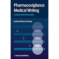 Pharmacovigilance Medical Writing: A Good Practice Guide Pharmacovigilance Medical Writing: A Good Practice Guide Kindle Paperback Mass Market Paperback