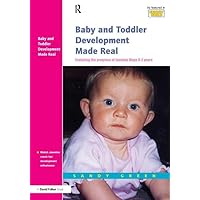 Baby and Toddler Development Made Real: Featuring the Progress of Jasmine Maya 0-2 Years Baby and Toddler Development Made Real: Featuring the Progress of Jasmine Maya 0-2 Years Hardcover Kindle Paperback