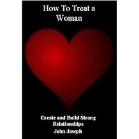 How To Treat A Woman How To Treat A Woman Kindle Paperback Mass Market Paperback