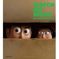 Watch Me Move: The Animation Show Watch Me Move: The Animation Show Paperback