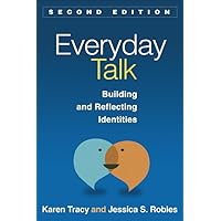 Everyday Talk: Building and Reflecting Identities Everyday Talk: Building and Reflecting Identities Paperback eTextbook