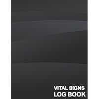 Vital Signs Log Book: Your Personal Vital Signs Log Book (Black Background). Organize and Record Key Health Indicators (Blood Pressure, Heart Rate, Oxygen Saturation, Blood Glucose and Temperature).