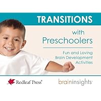 Transitions with Preschoolers (Brain Insights) Transitions with Preschoolers (Brain Insights) Loose Leaf