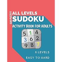 WTF Sudoku Puzzles Are Hard: Medium Sudoku Tons of Various Sudoku 600 Puzzles with 6 Levels Easy Medium Hard and Very Difficult for Kids and Adults Large Size 8.5in x 11in 228 Pages