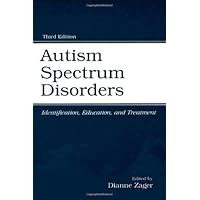 Autism Spectrum Disorders: Identification, Education, and Treatment Autism Spectrum Disorders: Identification, Education, and Treatment Hardcover Paperback