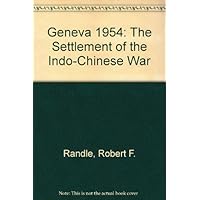 Geneva 1954. The Settlement of the Indochinese War (Princeton Legacy Library, 2209) Geneva 1954. The Settlement of the Indochinese War (Princeton Legacy Library, 2209) Hardcover Paperback