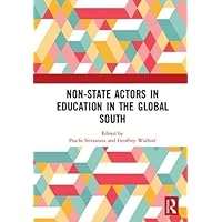 Non-State Actors in Education in the Global South Non-State Actors in Education in the Global South Hardcover Kindle Paperback