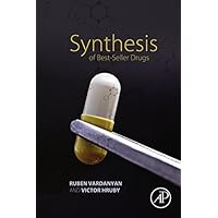 Synthesis of Best-Seller Drugs Synthesis of Best-Seller Drugs Kindle Paperback