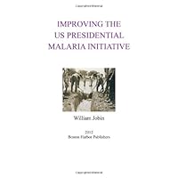 Improving the US Presidential Malaria Initiative (Blue Nile Monograph, Three)