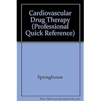 Cardiovascular Drug Therapy (Professional Quick Reference) Cardiovascular Drug Therapy (Professional Quick Reference) Paperback