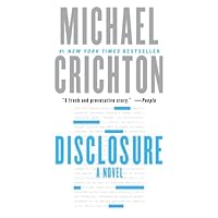 Disclosure: A Novel Disclosure: A Novel Kindle Audible Audiobook Hardcover Mass Market Paperback Paperback Audio, Cassette Book Supplement