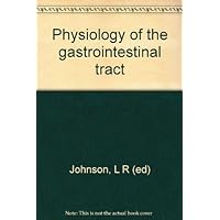 Physiology of the gastrointestinal tract (2 Volume Set) Physiology of the gastrointestinal tract (2 Volume Set) Hardcover