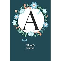 Allison: Personalized Customized Journal Notebook for Girls Named Allison - Elegant Style