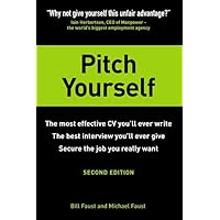 Pitch Yourself: The most effective CV you¿ll ever write. Stand out and sell yourself (2nd Edition) Pitch Yourself: The most effective CV you¿ll ever write. Stand out and sell yourself (2nd Edition) Paperback