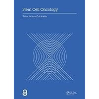 Stem Cell Oncology: Proceedings of the International Stem Cell and Oncology Conference (ISCOC, 2017), December 1-2, 2017, Medan, Indonesia Stem Cell Oncology: Proceedings of the International Stem Cell and Oncology Conference (ISCOC, 2017), December 1-2, 2017, Medan, Indonesia Hardcover Paperback