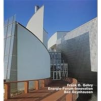 Frank O. Gehry, Energie-Forum-Innovation, Bad Oeynhausen: Opus 35 Series Frank O. Gehry, Energie-Forum-Innovation, Bad Oeynhausen: Opus 35 Series Hardcover