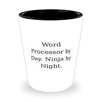 Cool Word processor Gifts, Word Processor by Day. Ninja by, Unique Idea Birthday Shot Glass Gifts For Men Women From Friends, Best word processor for writers, Best word processor for students, Best