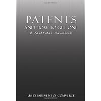 Patents and How to Get One: A Practical Handbook Patents and How to Get One: A Practical Handbook Paperback Kindle Hardcover