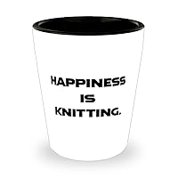 Brilliant Knitting Shot Glass, Happiness is Knitting, For Friends, Present From, Ceramic Cup For Knitting