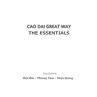 Cao Dai Great Way: The Essentials Cao Dai Great Way: The Essentials Kindle Paperback