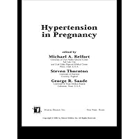 Hypertension in Pregnancy Hypertension in Pregnancy Kindle Hardcover