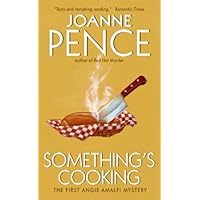 Something's Cooking: An Angie Amalfi Mystery (Angie Amalfi Mysteries) Something's Cooking: An Angie Amalfi Mystery (Angie Amalfi Mysteries) Kindle Paperback Mass Market Paperback