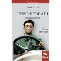 Enzo Ferrari: Cuore E Strategia (Italian Edition) Enzo Ferrari: Cuore E Strategia (Italian Edition) Kindle Paperback