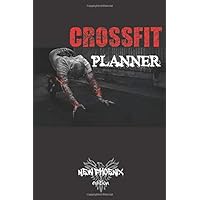 CROSSFIT PLANNER: Follow your workout / training day after day with this journal.
