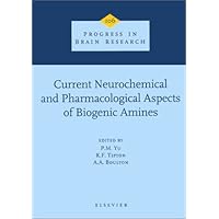 Current Neurochemical and Pharmacological Aspects of Biogenic Amines: Their Function, Oxidative Deamination and Inhibition (Progress in Brain Research) Current Neurochemical and Pharmacological Aspects of Biogenic Amines: Their Function, Oxidative Deamination and Inhibition (Progress in Brain Research) Hardcover Paperback
