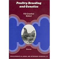 Poultry Breeding and Genetics: Developments in Animal and Veterinary Sciences (Developments in Animal & Veterinary Sciences) Poultry Breeding and Genetics: Developments in Animal and Veterinary Sciences (Developments in Animal & Veterinary Sciences) Hardcover