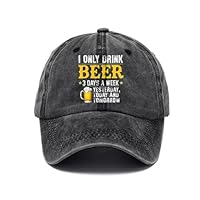 I Only Drink Beer 3 Days A Week Hat Unisex, Beer Drinking Lover Distressed Funny Beseball Cap