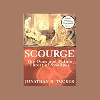 Scourge: The Once and Future Threat of Smallpox Scourge: The Once and Future Threat of Smallpox Audible Audiobook Hardcover Paperback Audio CD